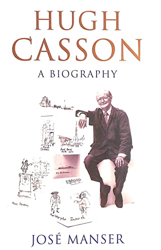 Beispielbild fr Hugh Casson: A Biography: The Biography zum Verkauf von WorldofBooks