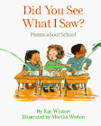 Beispielbild fr Did You See What I Saw? : Poems about School zum Verkauf von Better World Books: West