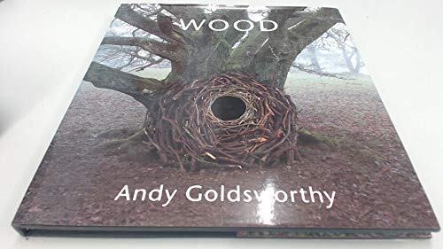 Wood (9780670871377) by Andy Goldsworthy: