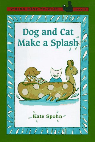 Stock image for Dog and Cat Make a Splash for sale by Better World Books