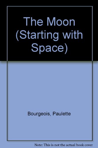 Beispielbild fr Starting with Space: The Moon (Starting with Space S.) zum Verkauf von WorldofBooks