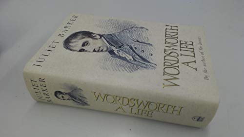 Imagen de archivo de Wordsworth: A life a la venta por MusicMagpie