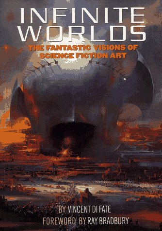 9780670872527: Infinite Worlds : The Fantastic Visions of Science Fiction Art