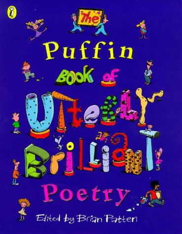 Imagen de archivo de The Utterly Brilliant Book of Puffin Poetry a la venta por ThriftBooks-Dallas