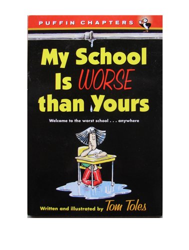 Stock image for My School Is Worse Than Yours for sale by Wonder Book