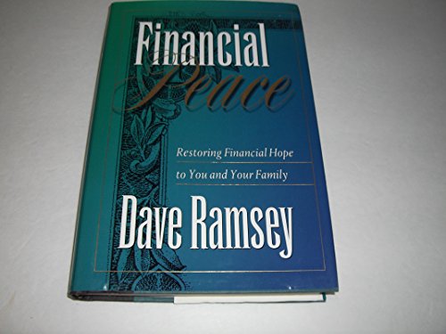 Stock image for Financial Peace: Restoring Financial Hope to You and Your Family for sale by Gulf Coast Books