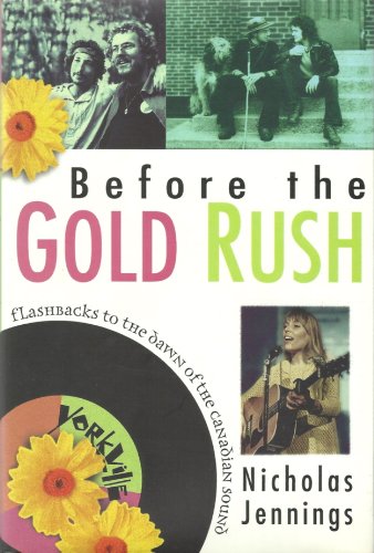 Imagen de archivo de Before the Gold Rush: Flashbacks to the Dawn of the Canadian Sound a la venta por Zoom Books Company