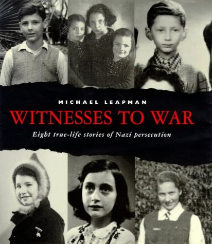 Beispielbild fr Witnesses to War: 8 True Life Stories of Nazi Persecution zum Verkauf von Wonder Book