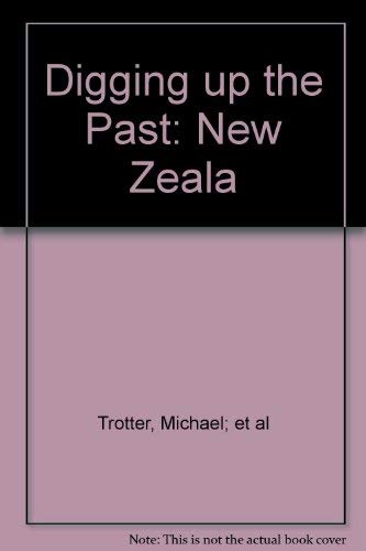 Digging Up the Past:; New Zealand's archaeological history