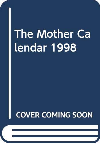 9780670874484: The Mother Calendar 1998