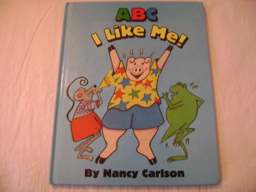 A B C I Like Me! (9780670874583) by Carlson, Nancy