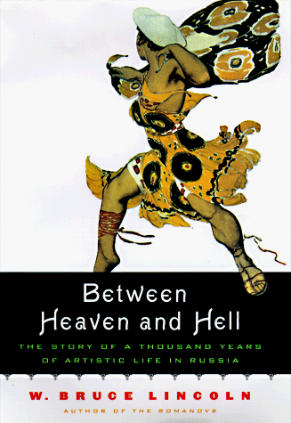 9780670875689: Between Heaven And Hell: The Story of a Thousand Years of Artistic Life in Russia