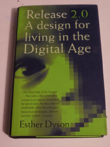 Release 2.0 by Dyson, Esther (9780670876006) by Esther Dyson
