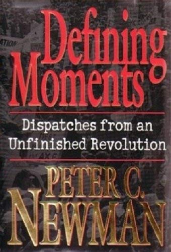 Imagen de archivo de Defining Moments: Dispatches from an Unfinished Revolution a la venta por WorldofBooks