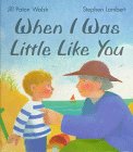 Stock image for When I Was Little Like You for sale by Better World Books