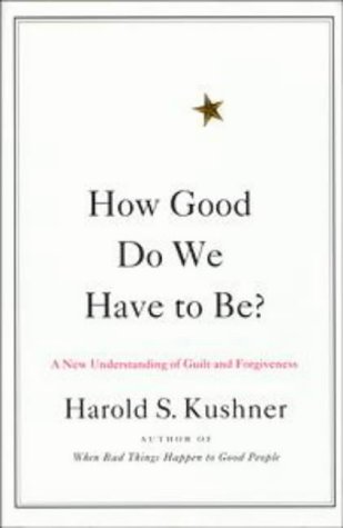 9780670876235: How Good Do We Have to Be?