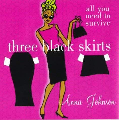 Beispielbild fr Three Black Skirts : All You Need to Survive zum Verkauf von Housing Works Online Bookstore