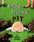 Stock image for Uncle Frank's Pit for sale by More Than Words