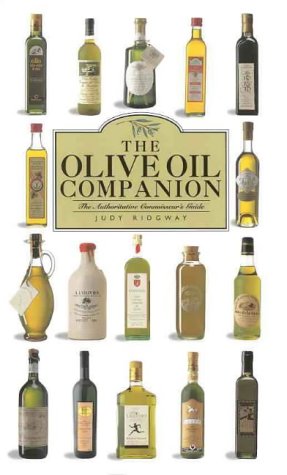 Beispielbild fr THE OLIVE OIL COMPANION The Authoritative Connoisseur's Guide zum Verkauf von Dromanabooks