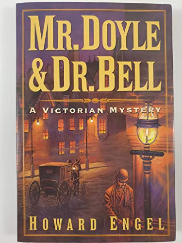Imagen de archivo de Mr. Doyle and Dr. Bell : A Victorian Mystery a la venta por Bookmans