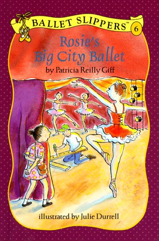 Rosie's Big City Ballet (Ballet Slippers) (9780670877928) by Giff, Patricia Reilly