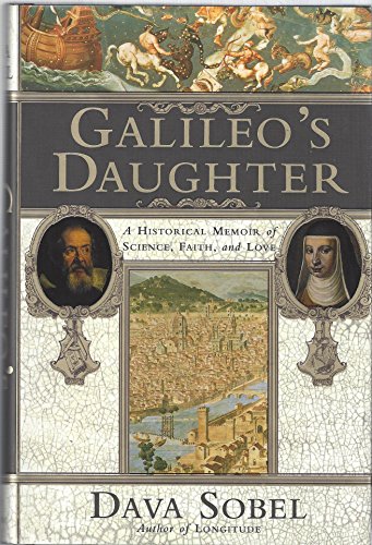 Stock image for Galileos Daughter: A Historical Memoir of Science, Faith and Love for sale by Zoom Books Company