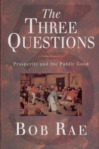 Stock image for Three Questions : Prosperity and the Public Good for sale by Better World Books