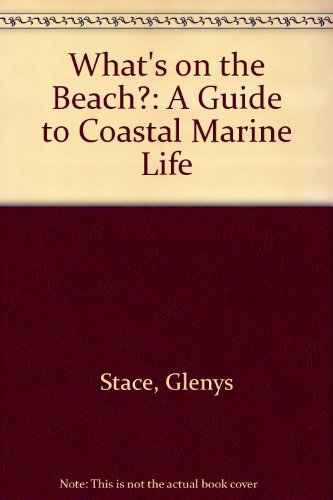 Imagen de archivo de What's on the Beach?: A Guide to Coastal Marine Life a la venta por Book Express (NZ)