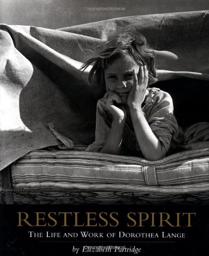 Stock image for Restless Spirit : The Life and Work of Dorothea Lange for sale by Better World Books