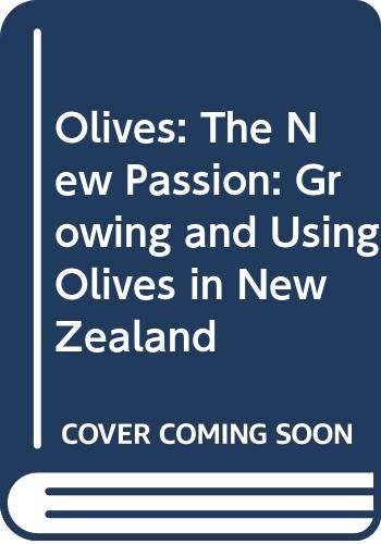 Imagen de archivo de Olives the new passion a la venta por Book Express (NZ)