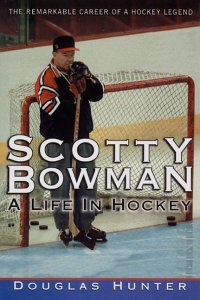 9780670879908: Scotty Bowman: A Life in Hockey