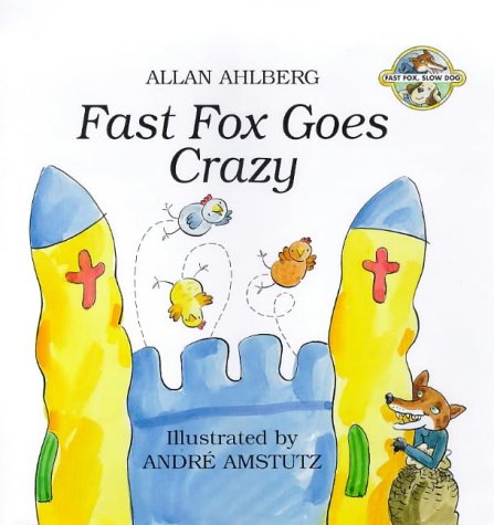 Beispielbild fr Fast Fox Goes Crazy: Fast Fox, Slow Dog 4: No. 4 (Fast Fox, Slow Dog S.) zum Verkauf von WorldofBooks