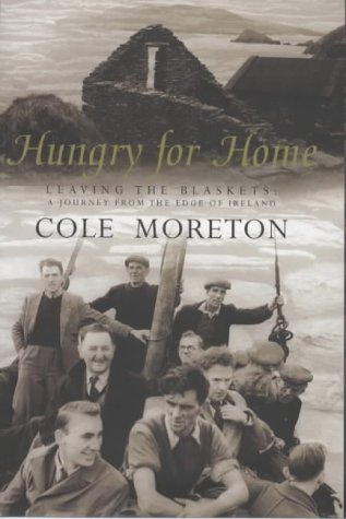 9780670880126: Hungry For Home: Leaving the Blaskets: A Journey from the Edge of Ireland