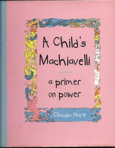 9780670880218: A Child's Machiavelli