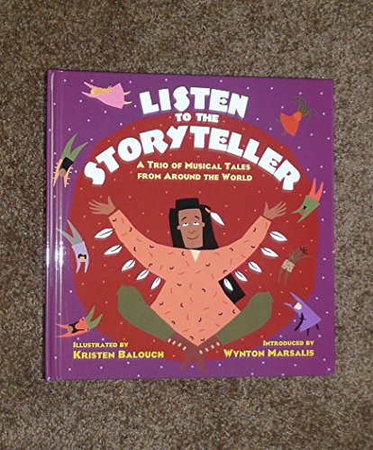 Stock image for Listen to the Storyteller: A Trio of Tales from Around the World for sale by Ergodebooks