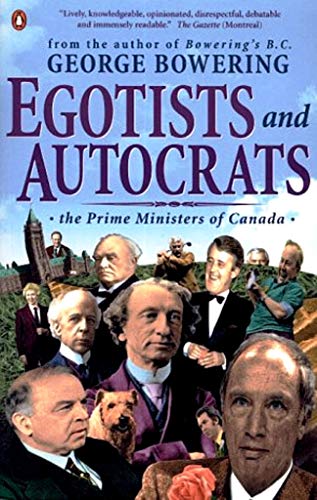 Egotists and Autocrats - Bowering George