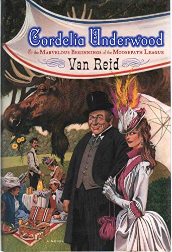 Beispielbild fr Cordelia Underwood: Or, The Marvelous Beginnings of the Moosepath League zum Verkauf von Books of the Smoky Mountains