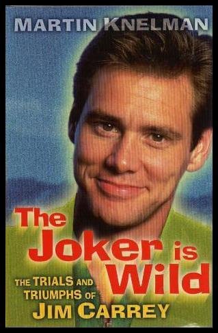 Beispielbild fr The Joker is Wild: The Trials And Triumphs of Jim Carrey zum Verkauf von WorldofBooks