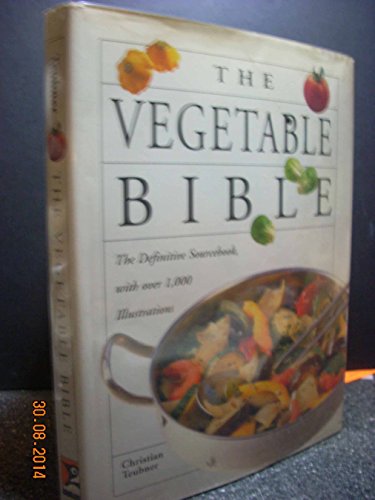 Beispielbild fr The Vegetable Bible zum Verkauf von Better World Books