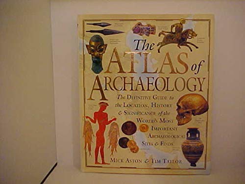 Imagen de archivo de Atlas of Archaeology a la venta por ThriftBooks-Dallas