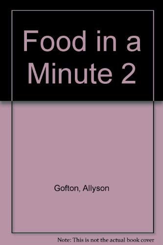 Stock image for Food in a Minute 2 for sale by Book Haven