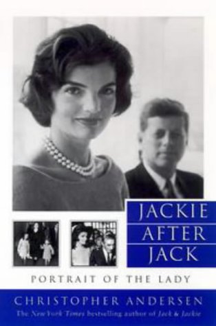 Stock image for Jackie After Jack; Portrait of the Lady for sale by Hawking Books