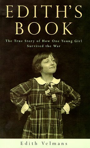 Stock image for Ediths Book: The True Story of How One Young Girl Survived the War for sale by Reuseabook
