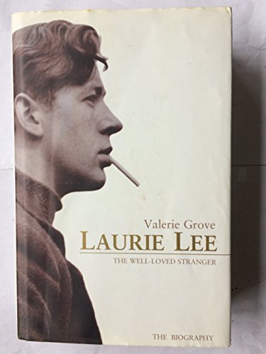 Beispielbild fr Laurie Lee: The well-loved stranger zum Verkauf von ThriftBooks-Dallas
