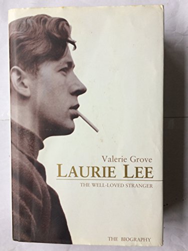 Stock image for Laurie Lee: The Well-Loved Stranger for sale by WorldofBooks