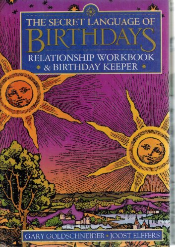 Secret Language of Birthdays Relationship Workbook and Birthday Keeper (9780670881833) by Goldschneider, Gary; Elffers, Joost