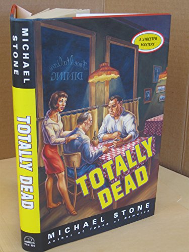 Stock image for TOTALLY DEAD: A Streeter Mystery for sale by Joe Staats, Bookseller