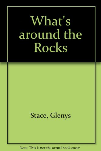 Imagen de archivo de What's Around the Rocks : A Simple Guide to the Rocky Shore a la venta por Culpepper Books