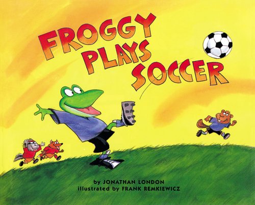 Beispielbild fr Froggy Plays Soccer zum Verkauf von Better World Books
