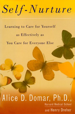 Beispielbild fr Self-Nurture: Learning to Care for Youself as Effectively as You Care forEveryone Else zum Verkauf von Wonder Book